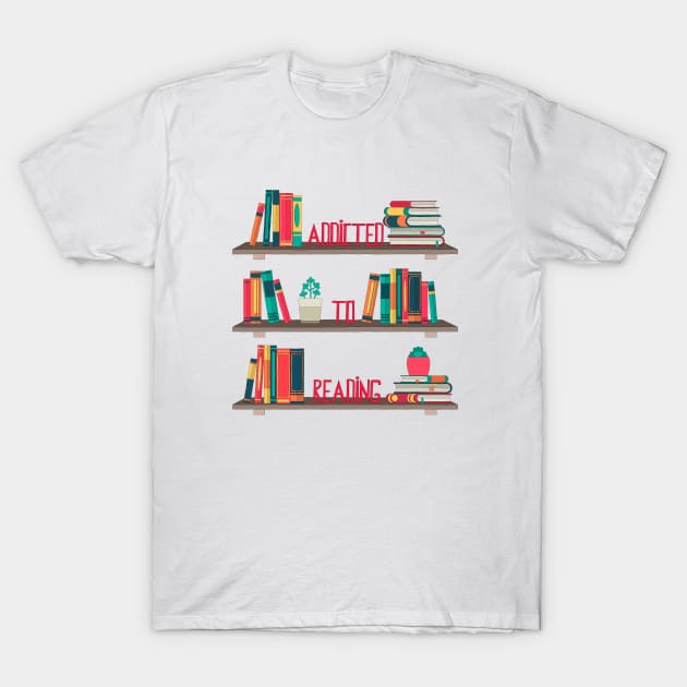 Addicted to reading T-Shirt by stripedbeetlee